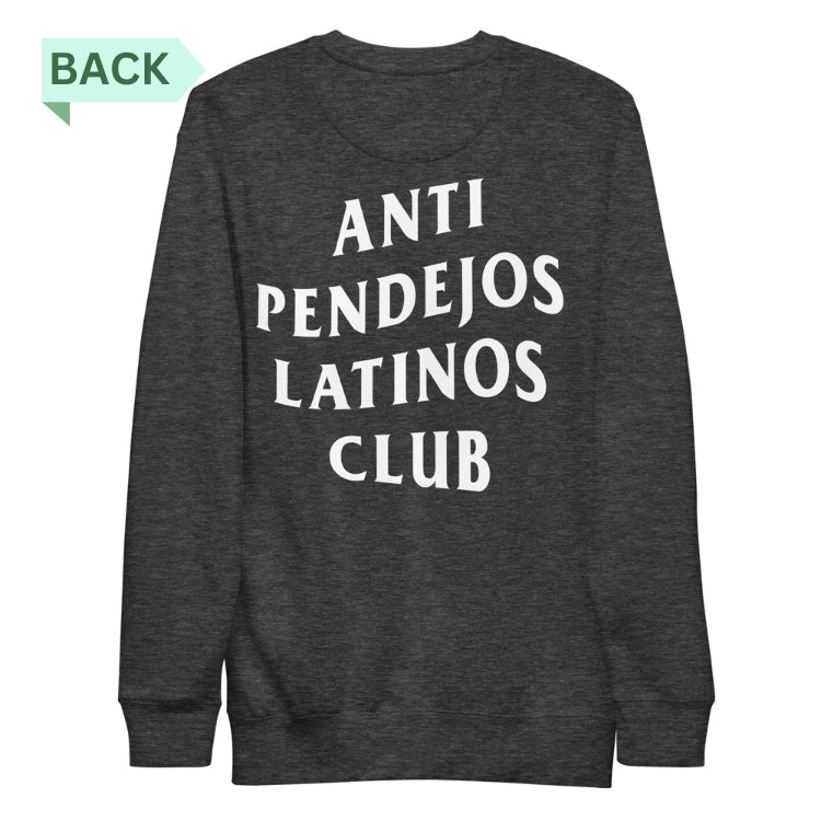 Anti Pendejo Sweatshirt