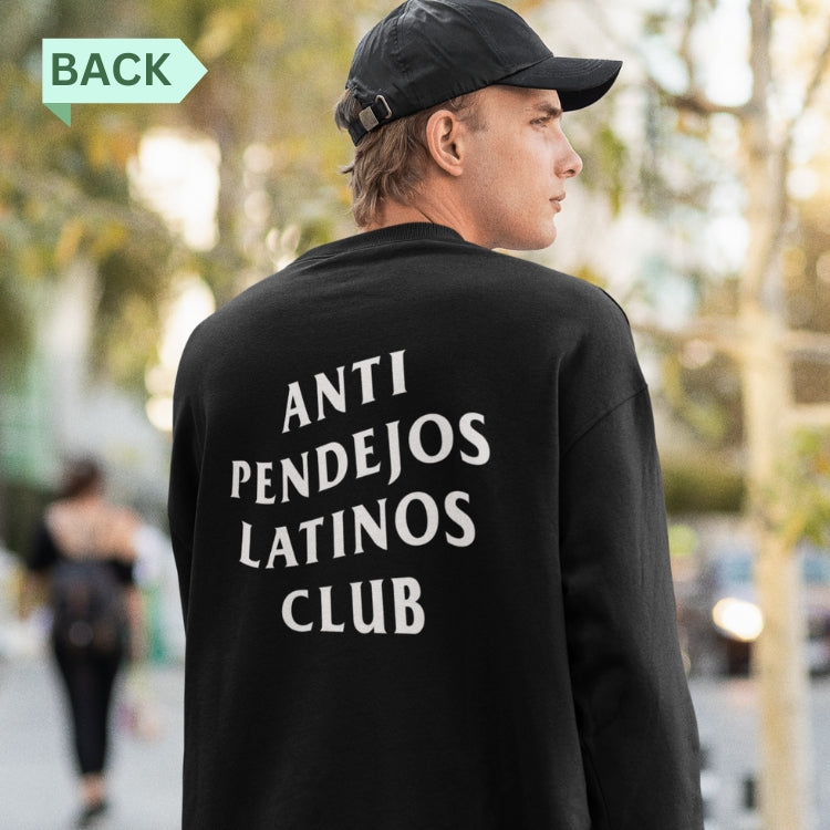 Anti Pendejo Sweatshirt