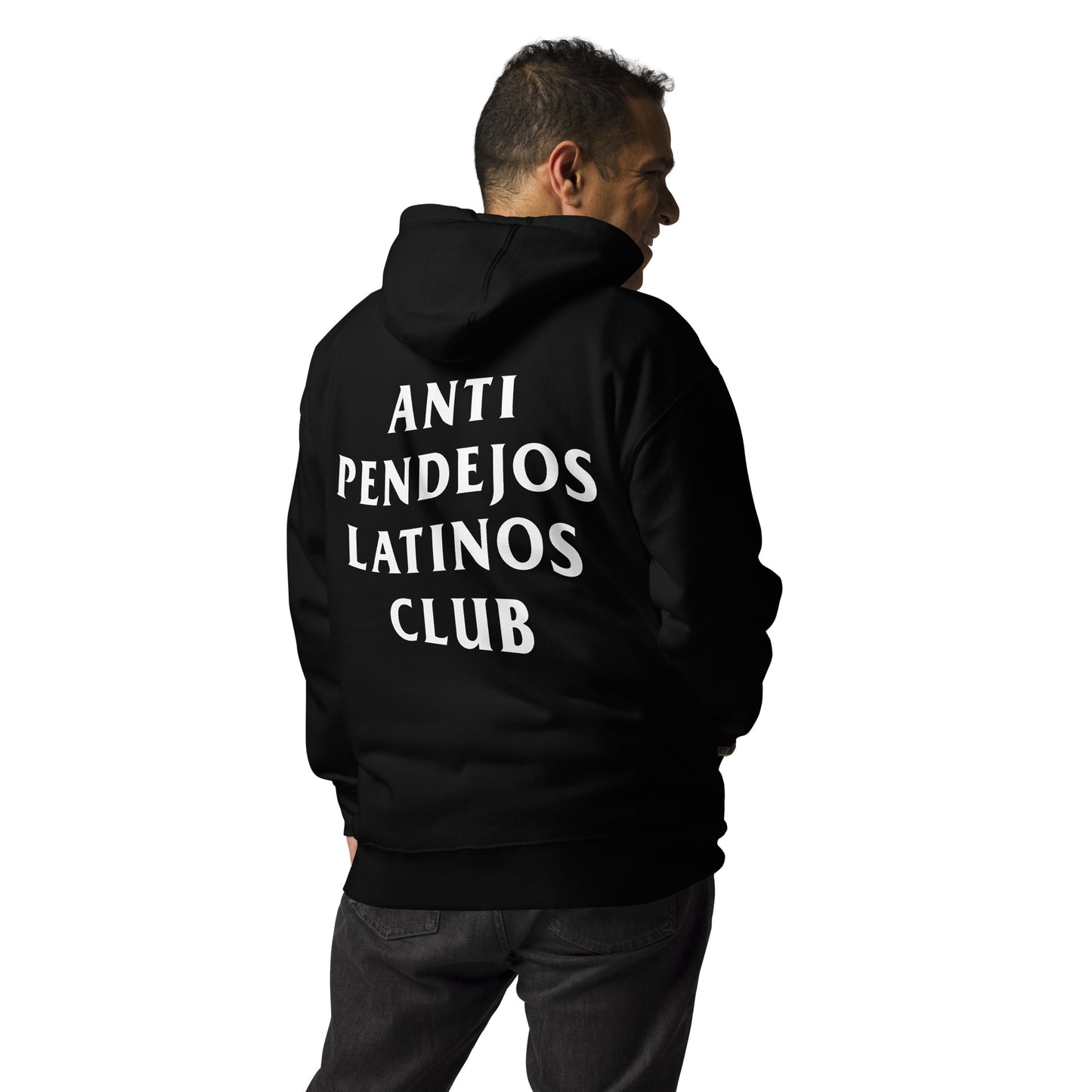 Anti Pendejo Hoodie