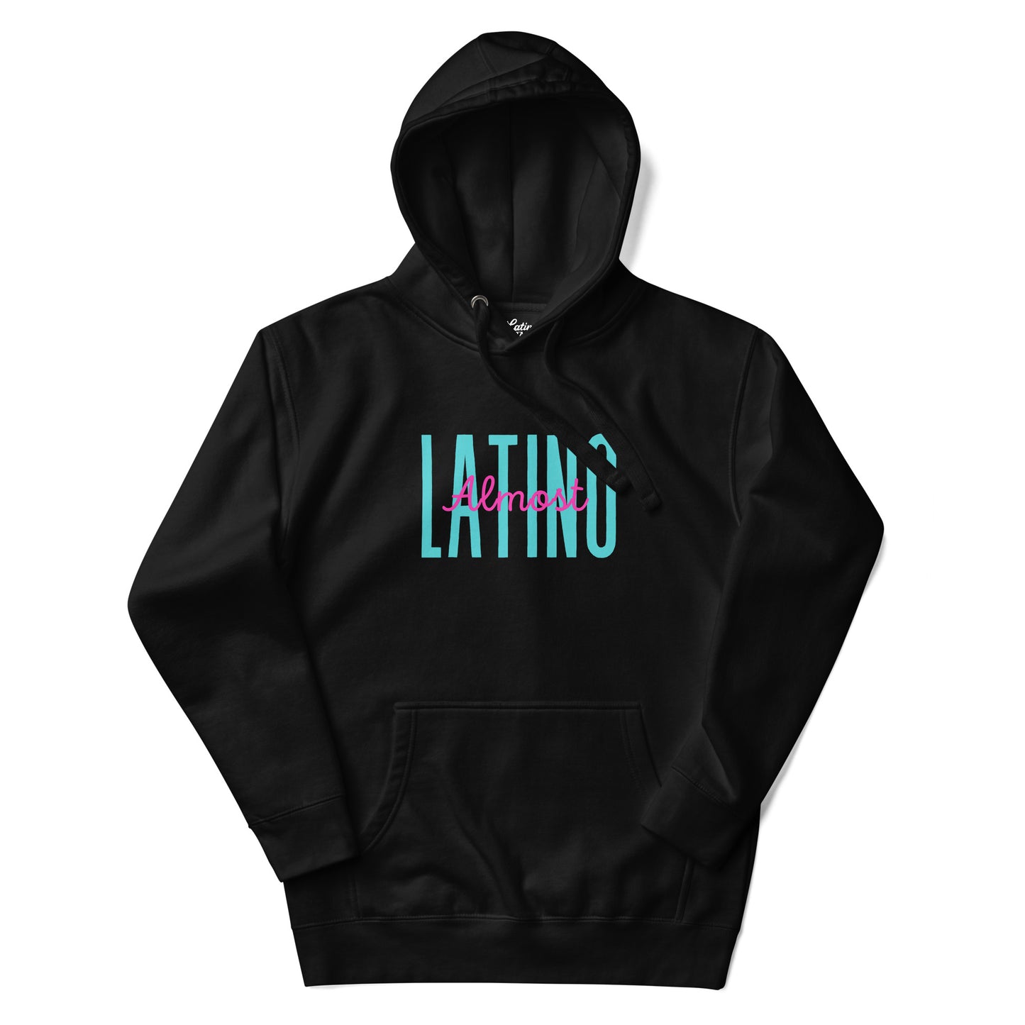 Almost Latino Hoodie