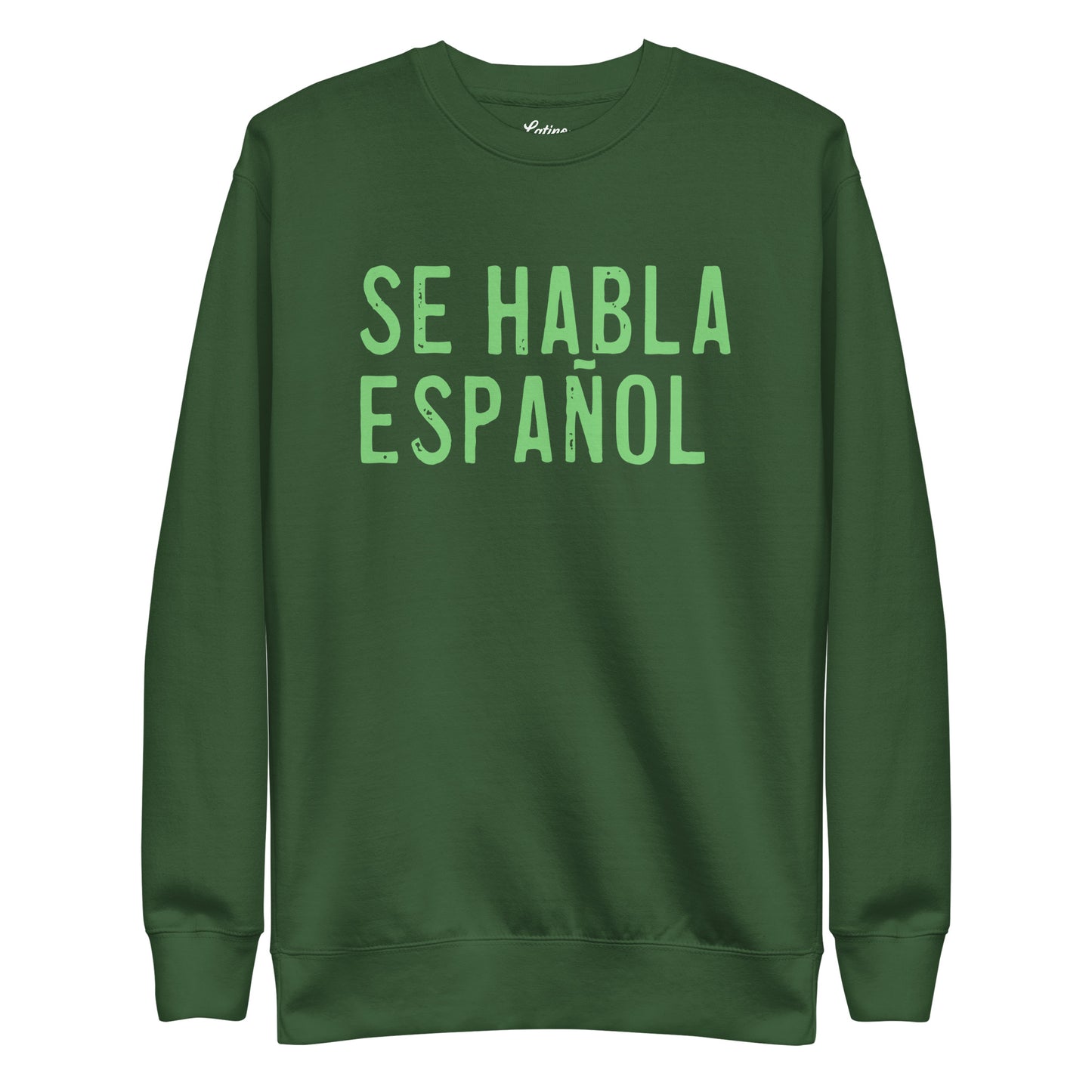 Se Habla Español Sweatshirt