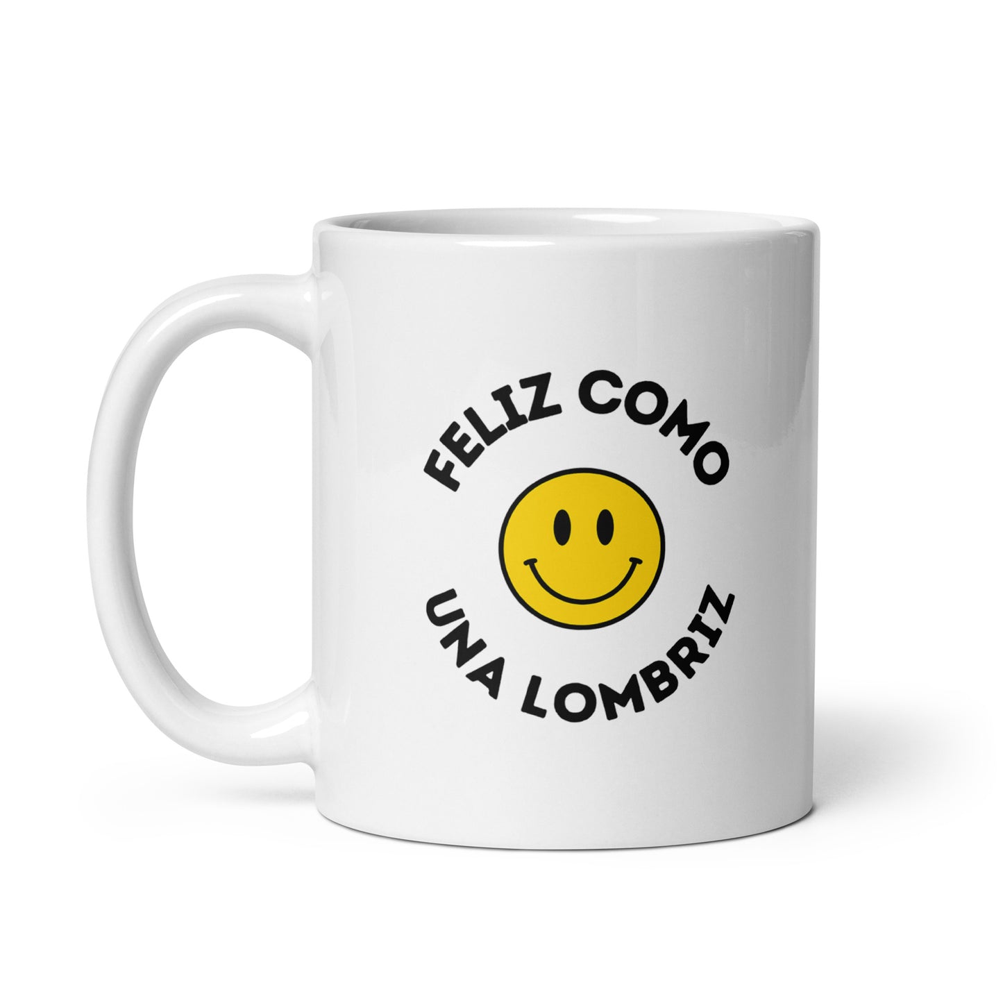 Taza de café Feliz Como Una Lombriz