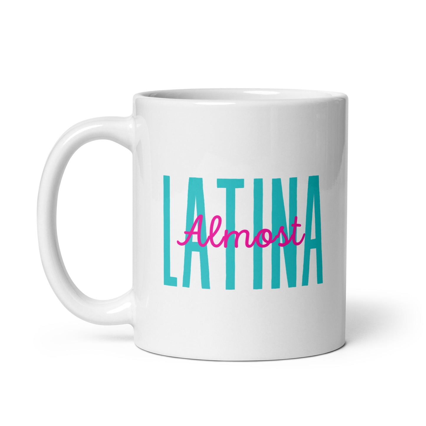 Almost Latina Coffee Mug