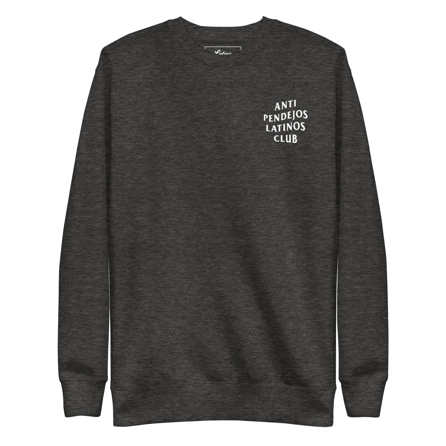 Anti Pendejo Sweatshirt