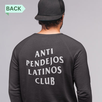 Anti Pendejo Sweatshirt