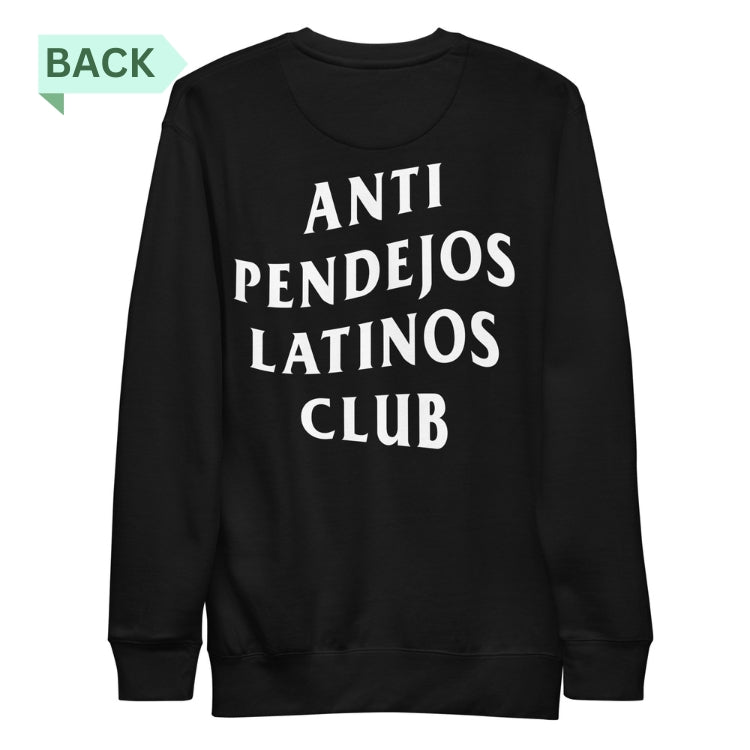 Anti Pendejo Sweatshirt