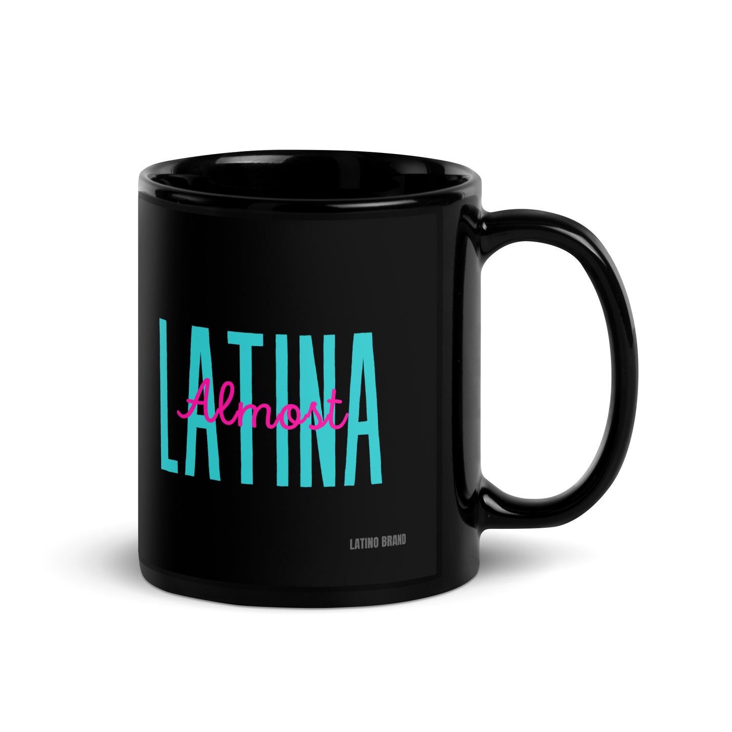 Almost Latina Coffee Mug