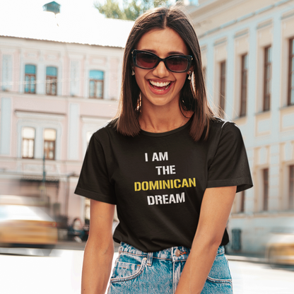 🇩🇴 I Am The Dominican Dream (Women)