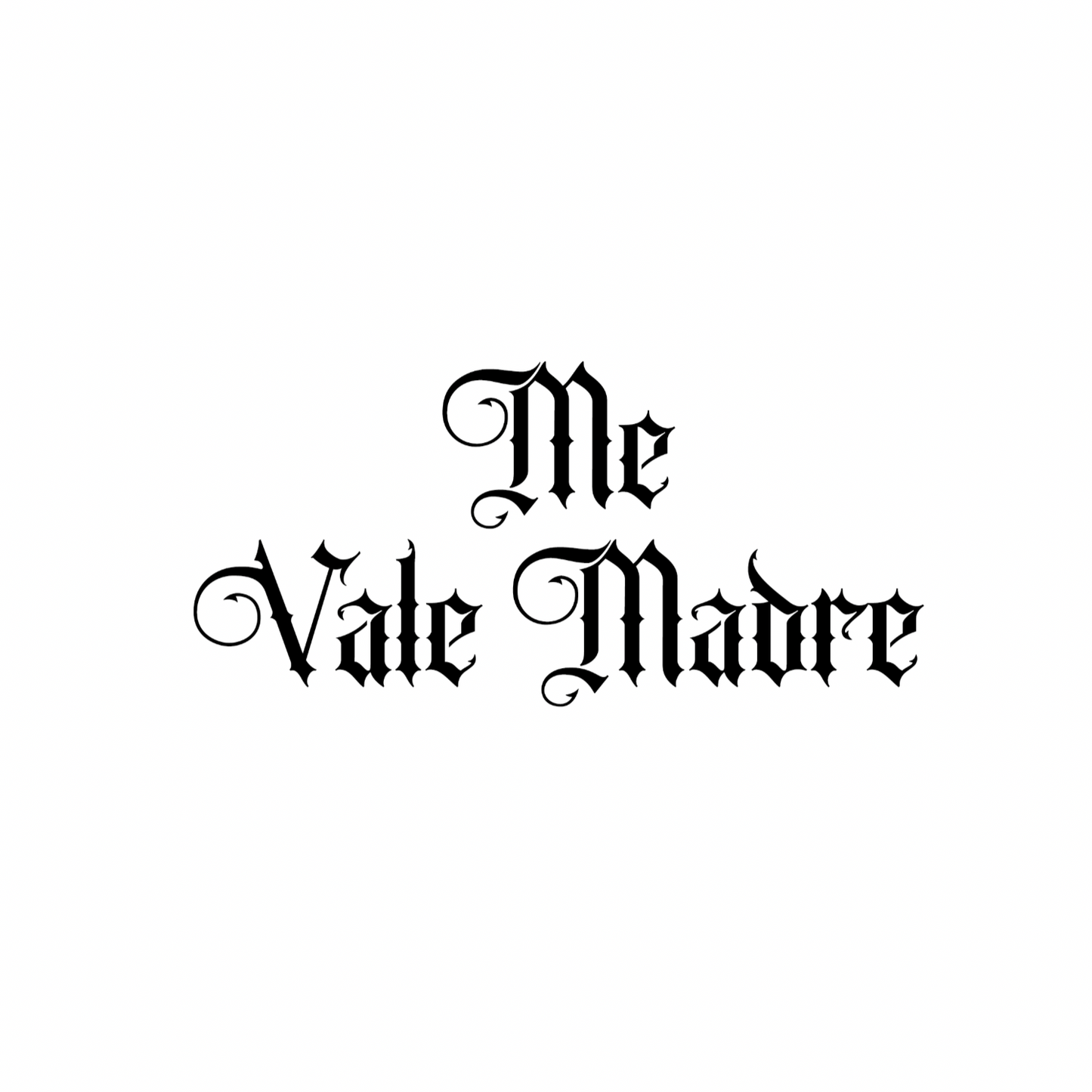 Me Vale Madre (Women')