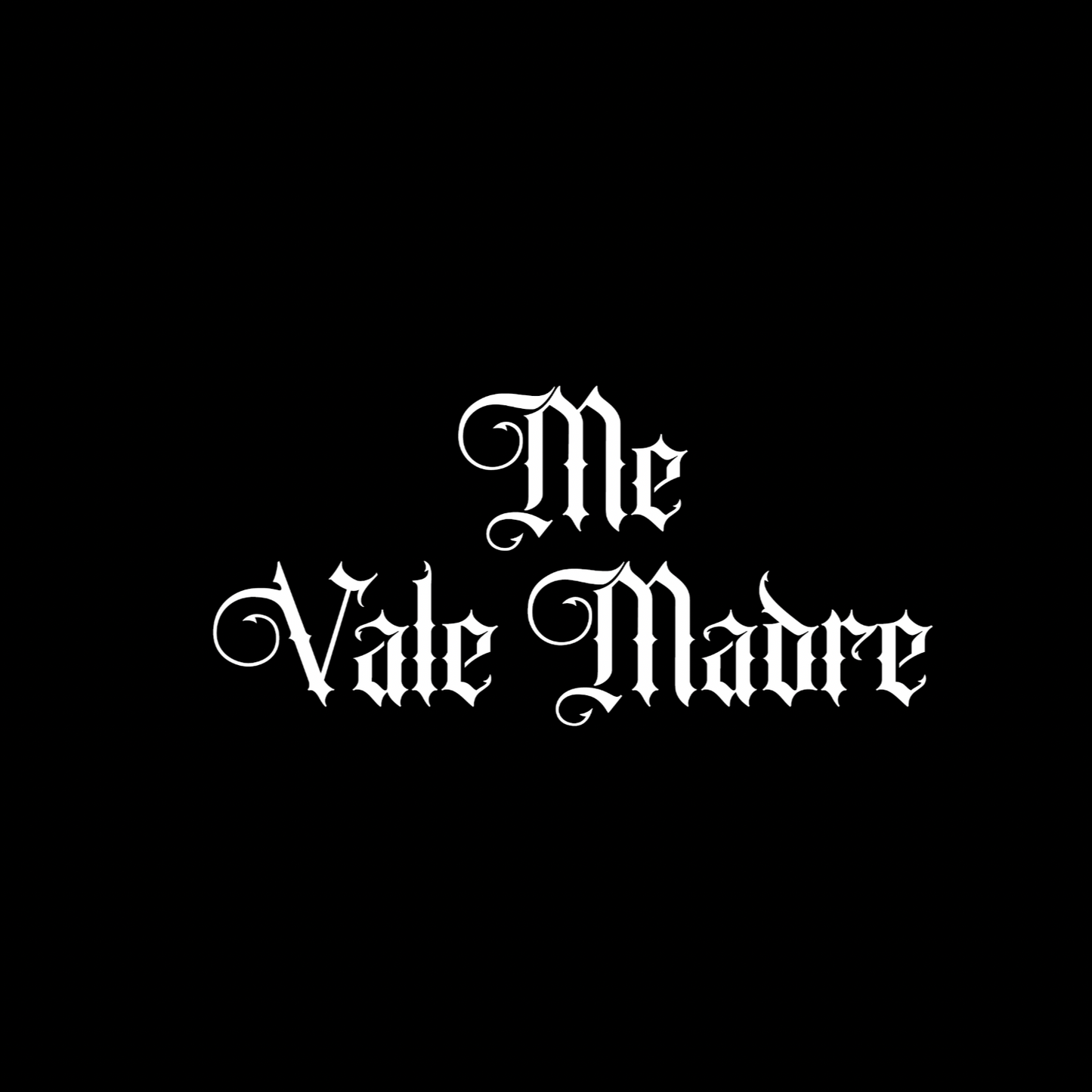 Me Vale Madre (Women')