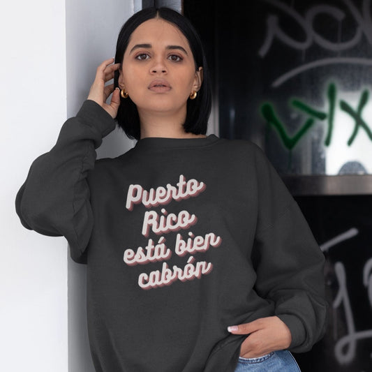 🇵🇷 Puerto Rico Esta Cabrón Sweatshirt