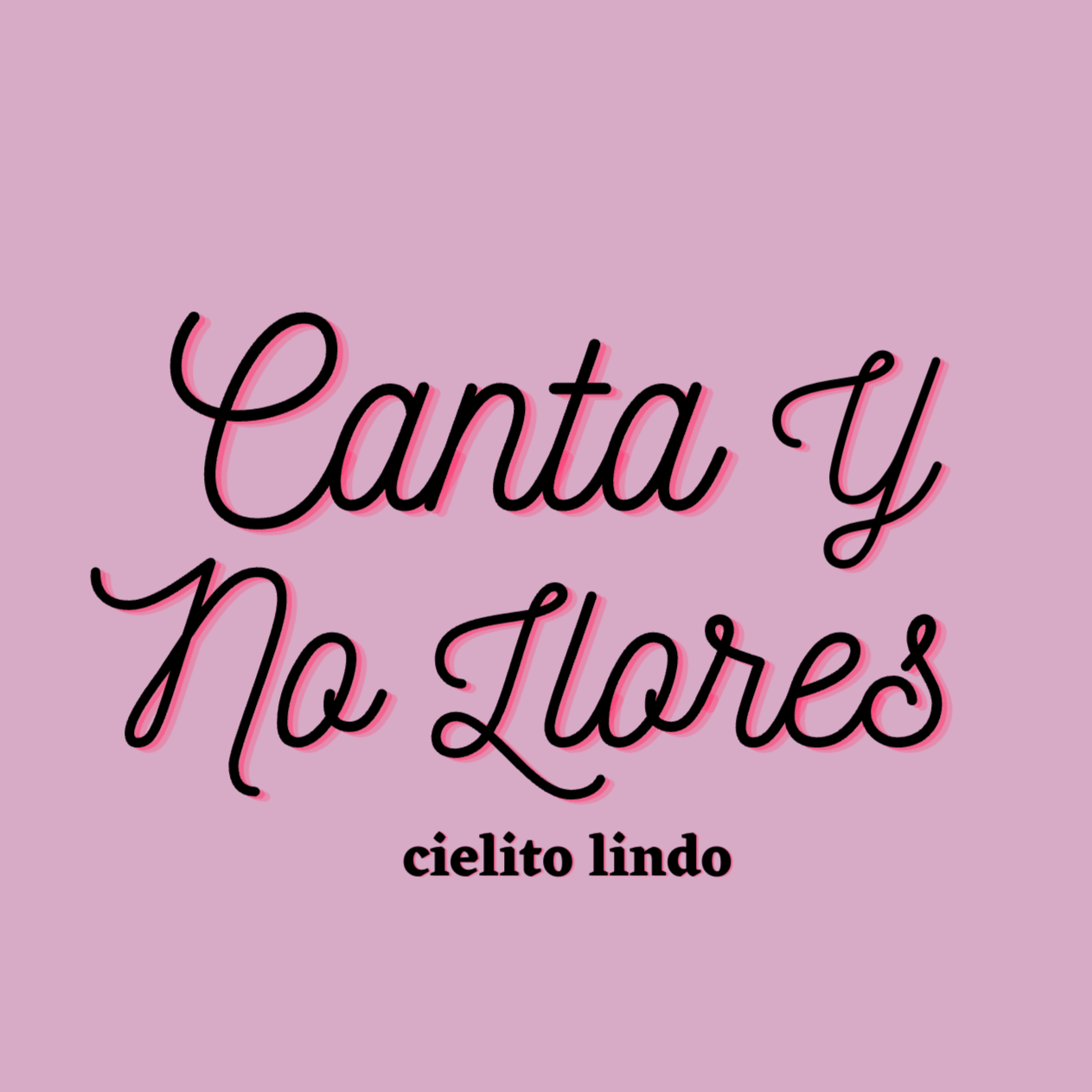 Canta Y No Llores (Mujeres)