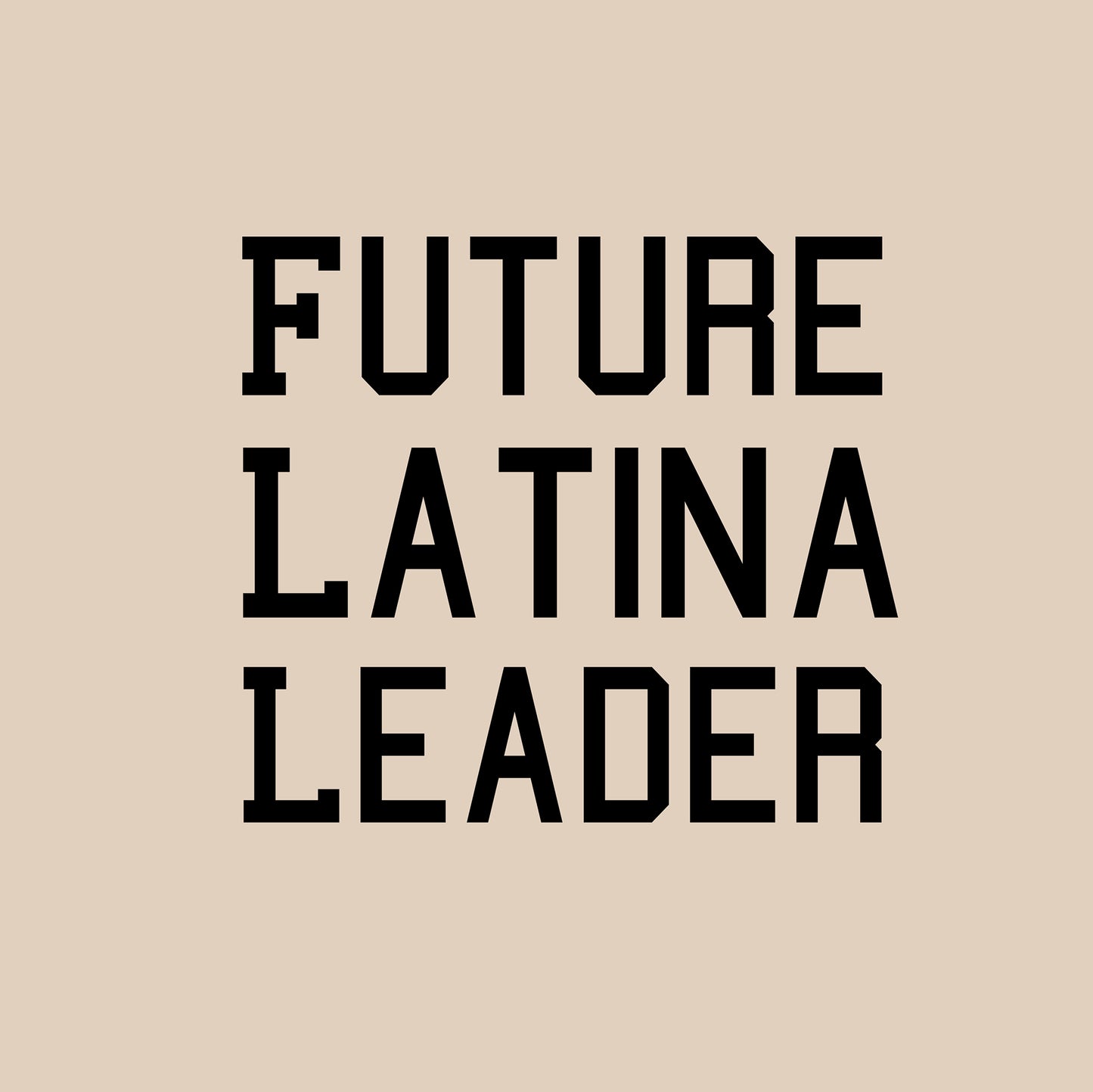 Future Latina Leader (Women)