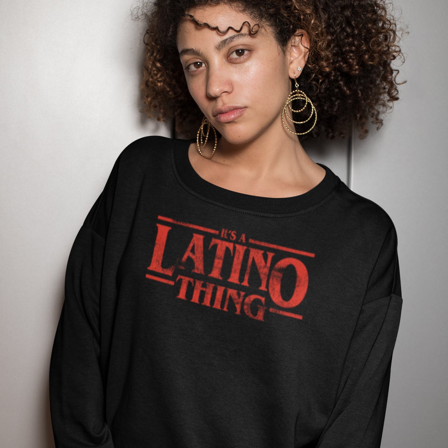 A Latino Thing Sweatshirt